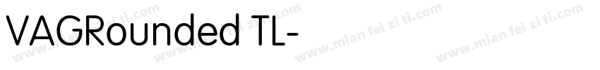 VAGRounded TL字体转换